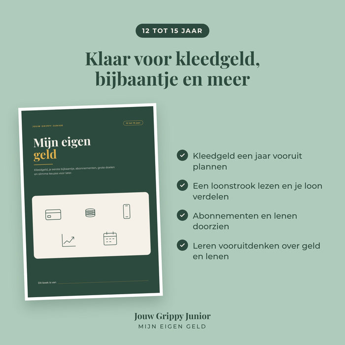 Jouw Grippy Junior — Mijn eigen geld werkboek (12 tot 15 jaar)